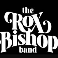 Rox Bishop Band